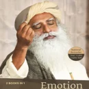 Emotion & Relationships (2 Books in 1) : The juice of life | Bond or Bondage