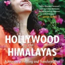 Hollywood to the Himalayas