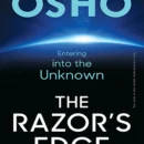 The Razor’s Edge: Entering into the Unknown