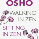 Walking in Zen, Sitting in Zen